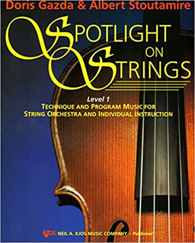 spotlight on strings level 1 technique and program music for string orchestra and individual instruction