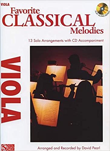 Favorite Classical Melodies 13 Solo arrangements with CD accompaniment arranged and recorded by David pearl