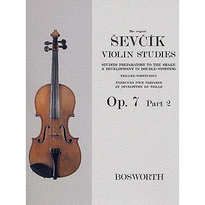 Preparatory Trill Studies, Op. 7, Part 2, violin; Otakar Sevcik (Bosworth)