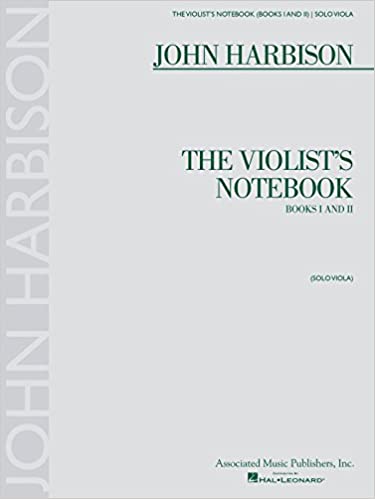John harbison the violists notebook books 1 and 2