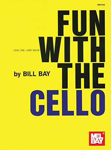 Mel Bay Fun With cello level one easy solos by bill bay