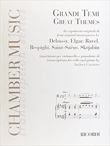 Grandi Temi Great themes chamber music transcription series ricordi debussy, elgar, ravel, respighi, saint saens, skrjabin andrea cavuoto