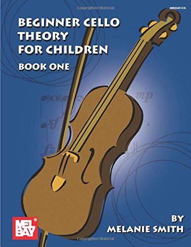 beginner cell theory for children book one by melanie smith mel bay