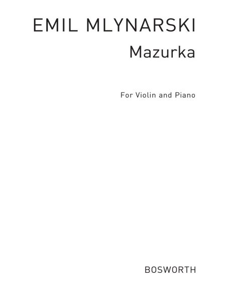 emil mlynarski mazurka for violin and piano bosworth international edition hal leonard